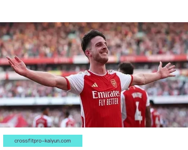 赖斯中场端表现持续提升，近期状态回暖令人关注